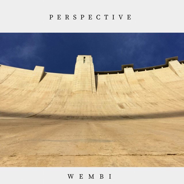 Perspective by American Singer Songwriter Wembi