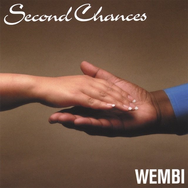 Second chances by American Singer Songwriter Wembi