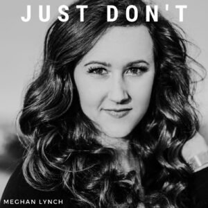 just don't by meghan lynch