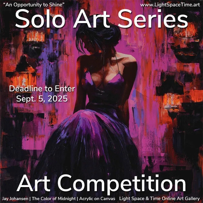 A vivid acrylic painting of a woman in a flowing dress with shades of purple and red features on a poster for the "Solo Art Series Art Competition." Text includes entry deadline of Sept. 5, 2025, artist Jay Johansen’s name, and the hosting gallery, Light Space & Time.