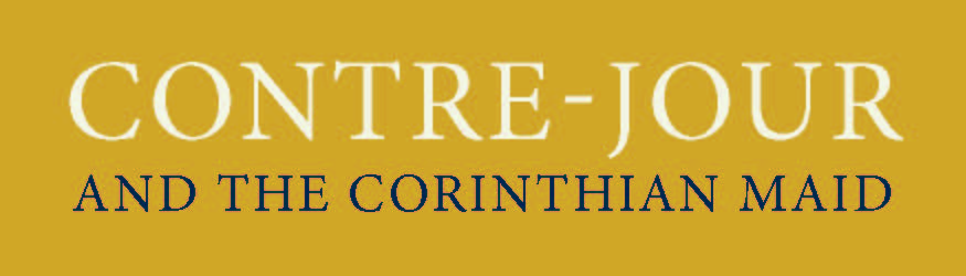 Text reads “CONTRE-JOUR” in large white uppercase letters above “AND THE CORINTHIAN MAID” in smaller dark blue uppercase letters, all set on a mustard yellow background.